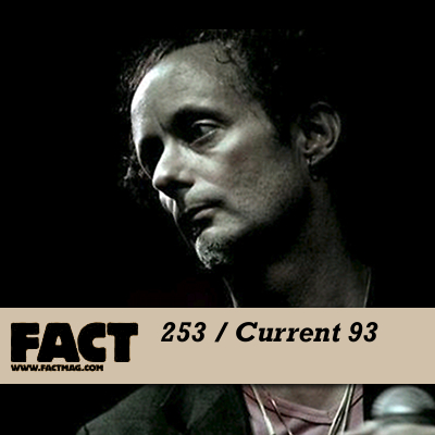 FACT mix 253: Current 93