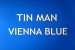 Tin Man: <i>Vienna Blue</i>
