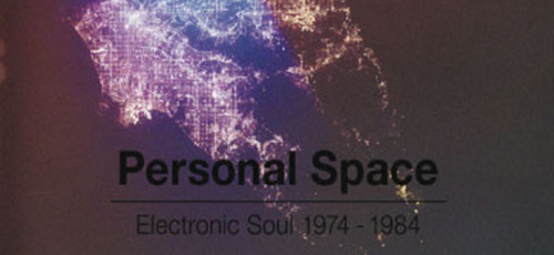 Numero invade <i>Personal Space</i>: electronic soul 1974-1984