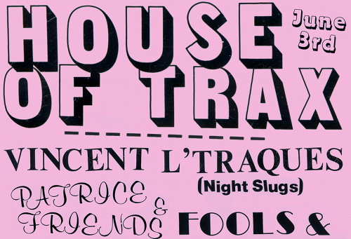 House of Trax returns with Vincent L’Traques, Patrice & Friends and more