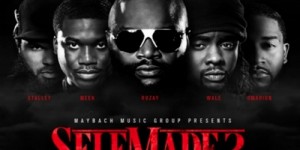 Stream Maybach Music Group’s <em>Self-Made 2</em>