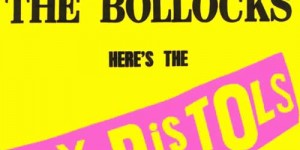 Sex Pistols’ <i>Never Mind the Bollocks</i> reissued as triple-CD / DVD box-set