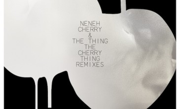 Four Tet, Lindstrøm & Prins Thomas headline Neneh Cherry and the Thing remix album
