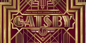 Sample <em>The Great Gatsby</em> OST, feat new music from The xx and Lana Del Rey