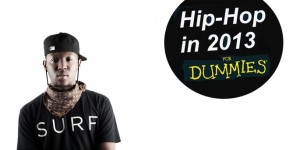 Hip-Hop in 2013… for Dummies (Part 2: The Producers)