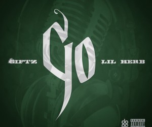 Chicago rapper Giftz drops crushing new single ‘Go’ featuring Lil Herb