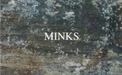 MINKS: By the Hedge