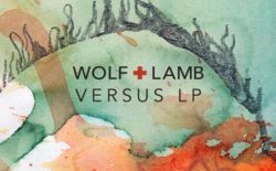 Premiere: download Wolf + Lamb’s new full-length, Versus, for free