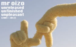 Mr. Oizo opens up his archives on free compilation Unreleased Unfinished Unpleasant