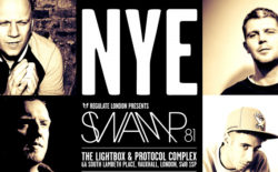 Loefah, Boddika and Zed Bias head up Regulate’s Swamp81-heavy NYE party