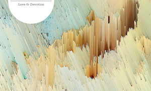 Love & Devotion