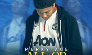 Premiere: stream Merky Ace’s storming new mixtape All or Nothing in full