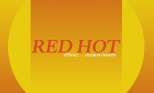 Parisian synthman débruit and Shamon Cassette do Summer their way on ‘Red Hot’