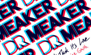 Hear Typesun’s rolling remix of Dr. Meaker’s ‘Don’t Think It’s Love’