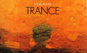 Forgotten Classics: Steve Kuhn’s Trance