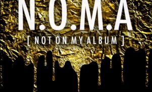 N.O.M.A. (Not On My Album)