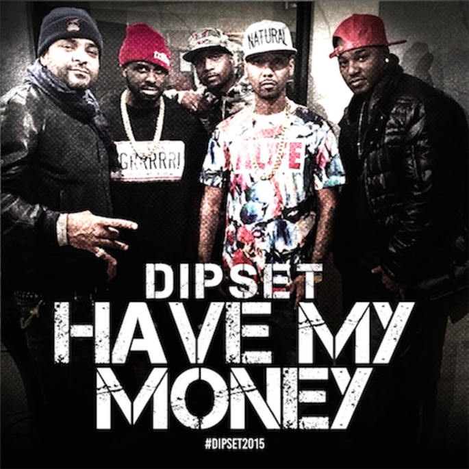 Stream the first Dipset single in five years, 'Have My Money' Fact