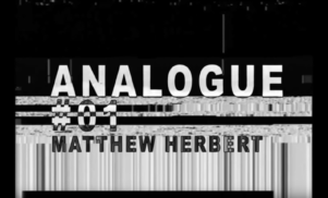 Watch the first episode of Analogue featuring Matthew Herbert