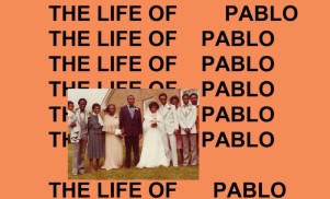 Are you there God? It’s me, Kanye: The religious self-scrutiny of The Life Of Pablo