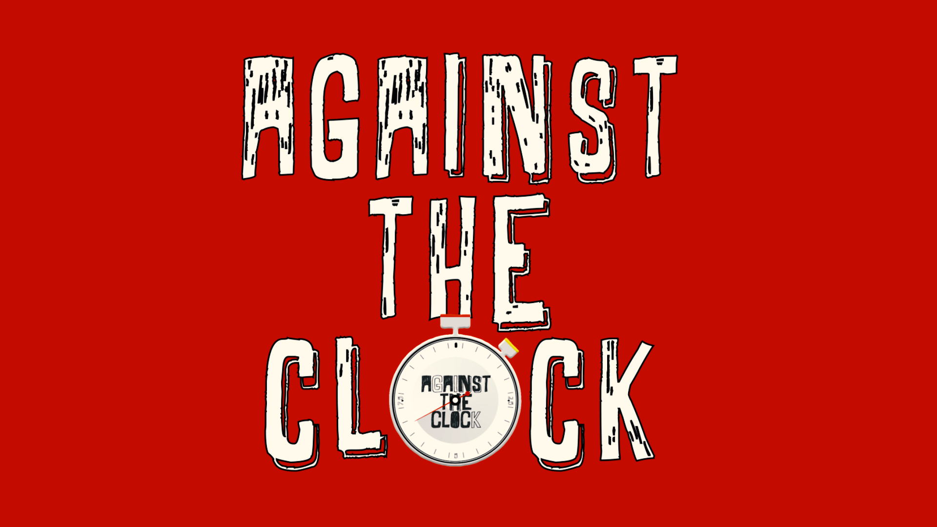 Fact tv. Against the Clock. Work against the Clock.